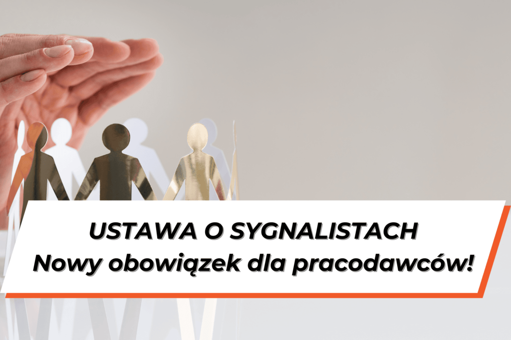 Męskie dłonie nad wyciętymi z papieru papierowymi postaciami. Na dole grafiki na białym tle napis "Ustawa o sygnalistach - nowy obowiązek dla pracodawców!