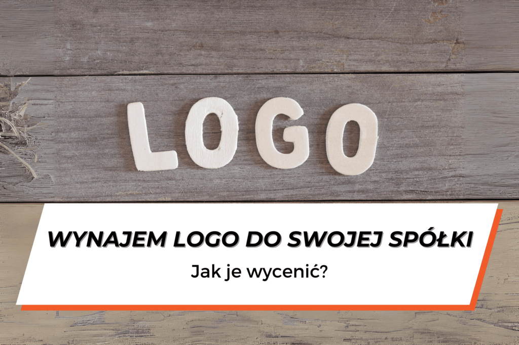 Leżące na brązowych deskach litery tworzące napis LOGO. Na dole grafiki napis na białym tle "Wynajem logo do swojej spółki, jak je wycenić?"