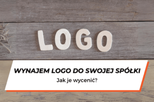 Leżące na brązowych deskach litery tworzące napis LOGO. Na dole grafiki napis na białym tle "Wynajem logo do swojej spółki, jak je wycenić?"