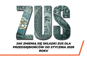 Grafika z napisem „ZUS” wypełnionym fragmentami polskich banknotów oraz podpisem „Jak zmienią się składki ZUS dla przedsiębiorców od stycznia 2026 roku”.