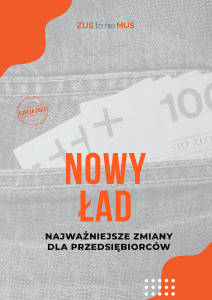 Okladka_Nowy-lad-najwazniejsze-zmiany-dla-przedsiebiorcow_edycja2022.png Okladka_Nowy-lad-najwazniejsze-zmiany-dla-przedsiebiorcow_edycja2022.png